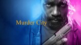 Murder City (2023) Action Movie