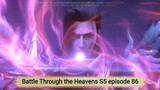 Battle Through the Heavens S5 episode 86