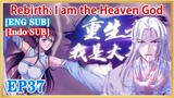 【ENG SUB】Rebirth: I am the Heaven God EP37  1080P