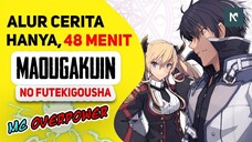 Alur Cerita Anime Maou Gakuin no Futekigousha, HANYA 48 MENIT