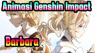 Animasi Barbara "Aku Bisa Terus Maju, Kalau Kamu Di Sisiku" | Genshin Impact