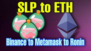 Axie Infinity Convert SLP to ETH | Binance to Metamask to Ronin | How to Link Account (Tagalog)