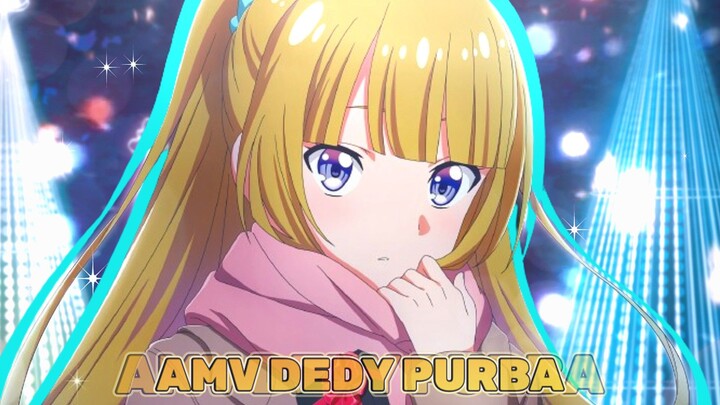 AMV DEDY PURBA CUY 😋🌱  || KEI KARUIZAWA EDIT ✨❤️