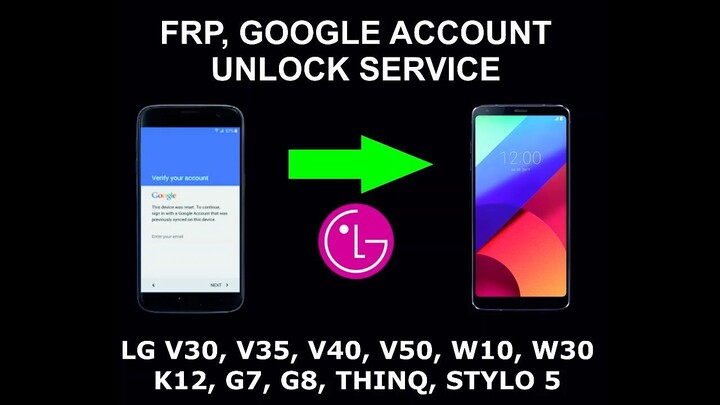 LG FRP, Google Account Unlock Service, All Models