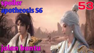 Spoiler Apotheosis S6 Part 53 : Jalan Buntu