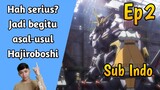 [Ep 2] Sejarah Gundam Hajiroboshi, dan Siapa Gadis itu?