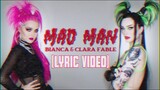 Bianca & Clara Fable - Mad Man (Lyric Video)