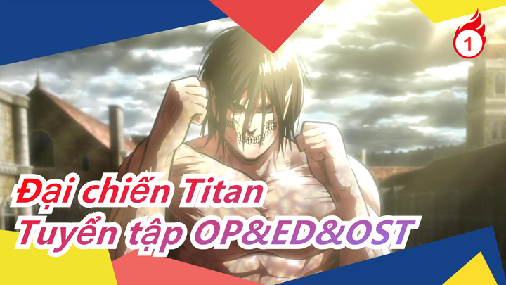 Đại chiến Titan|[Tuyển tập /Chất lượng hoàn hảo]Tuyển tập OP&ED&OST_A1