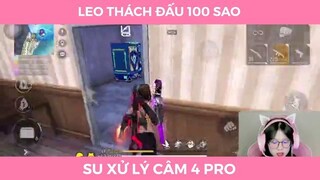 Leo thách đấu 100 sao, su xử lý cân 4 pro