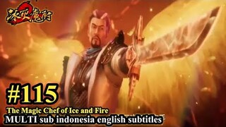 冰火魔厨 第115集- The Magic Chef of Ice and Fire -Bing Huo Mo Chu EP 115 -MULTI