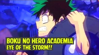 Boku no Hero Academia - Eye of The Storm❗❗