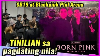 OMG! SB19 TINILIAN sa BlackPink Concert ng kumpletong dumating sa Philippine Arena!