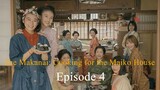 The Makanai: Cooking for the Maiko House EP 04 (2023) Sub Indo