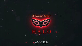 H.A.L.O [MEP 7Clowns] (4K UHD/ AMV)