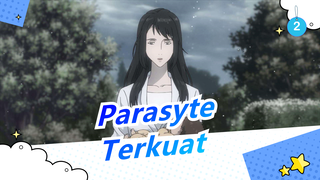 [Parasyte] Aku memanggilnya yang terkuat_2