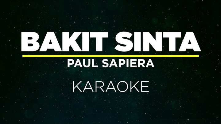 BAKIT SINTA - PAUL SAPIERA (Karaoke)