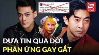 Sao nam Vbiz đưa tin Lục Tiểu Linh Đồng qua đời khiến MXH hoang mang cực độ?