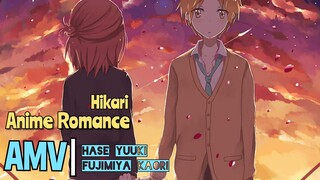 Hikari | Anime [AMV] Romance - Hase Yuuki x Fujimiya Kaori