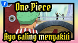 [One Piece] Ayolah, Kita saling menyakiti!_1