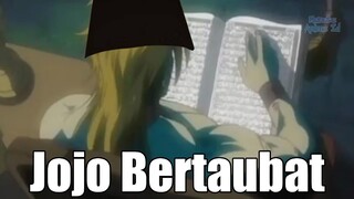 Jojo Sudah Bertobat - Meme Anime