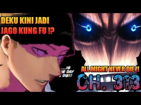 Deku mengaktifkan quirk pewaris ke-3 ! | Boku no hero academia chapter 313