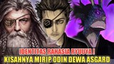 IDENTITAS RAHASIA RYUUYA❗KISAHNYA MIRIP ODIN SANG PEMIMPIN PARA DEWA DARI ASGARD❗BLACK CLOVER 339