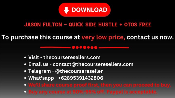 Jason Fulton - Quick Side Hustle + OTOs Free
