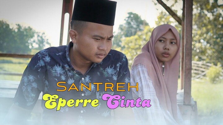 SANTREH EPERRE CINTA (Mata Pena)