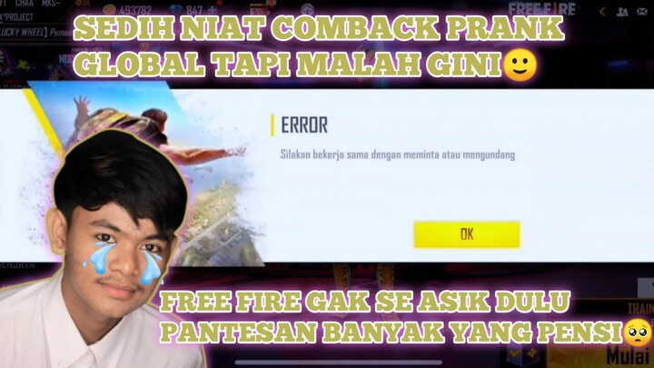 NIAT COMBACK PRANK GLOBAL TAPI KOK MALAH GINI GARENA!!!