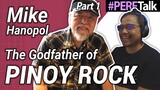 The GODFATHER of PINOY ROCK | PERFTALK with Mike Hanopol 1/4 - FILIPINO (No subs)