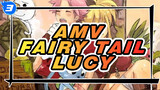 AMV Fairy Tail
Lucy_3