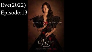 🇰🇷 Eve (2022) | Episode: 13 (Eng Sub)