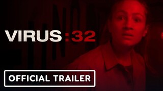 Virus:32 - Official Trailer (2022) Paula Silva, Daniel Hendler