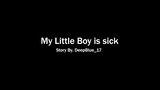 My little Boy Is Sick