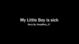 My little Boy Is Sick