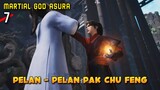 Pelan - Pelan Pak Chu Feng wkwkwk - Martial God Asura  07