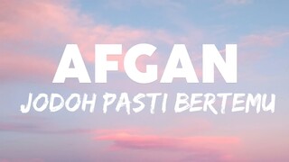 afgan jodoh pasti bertemu