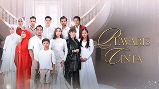 Pewaris Cinta (2024) EP2