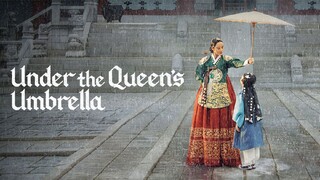 Under The Queen's Umbrella (2022) Episode 16 | FINALE