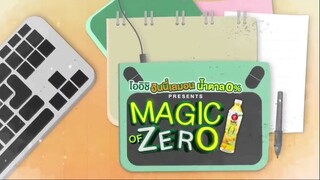 Magic of Zero EP.2