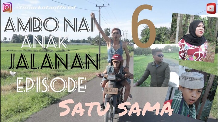 ambo nai anak jalanan episode 6 | TIMUR KOTA | KOMEDI BUGIS