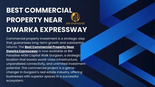 Best Commercial Property Near Dwarka Expressway
