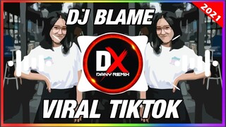 DJ BLAME VIRAL TIKTOK X JEDAG JEDUG (Dany saputra )