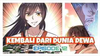 EPISODE 12 - KAISAR AWAN DI DUNIA DEWA KEMBALI KE DUNIA MANUSIA