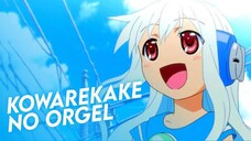 KOWAREKAKE NO ORGOL