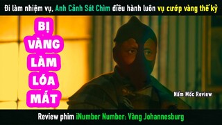Đi làm Nhiệm Vụ, Anh Cảnh Sát Chìm Điều Hành Luôn Vụ Cướp Vàng Thế Kỷ