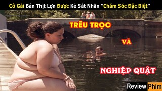 [Review Phim] Ai Dám Trêu Chọc Cô Gái Mập Đều Nhận Tấm Vé Xuống Địa Ngục | Điện Ảnh Pháp Piggy 2022