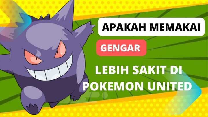 Apakah Memakai Genggar Lebih sakit Di Pokemon United