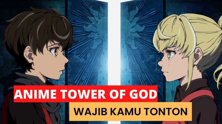 Tower Of God - Anime Populer Wajib Kamu Tonton