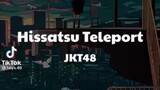 hisatsu teleport-JKT48  lirik